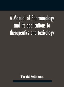 portada A Manual Of Pharmacology And Its Applications To Therapeutics And Toxicology (in English)
