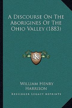 portada a discourse on the aborigines of the ohio valley (1883)