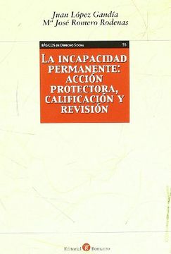 portada La Incapacidad Permanente: Accion Protectora, Calificacion y Revi Sion (in Spanish)