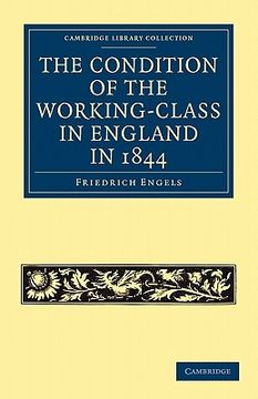 portada The Condition of the Working-Class in England in 1844: With Preface Written in 1892 (Cambridge Library Collection - British and Irish History, 19Th Century) (in English)