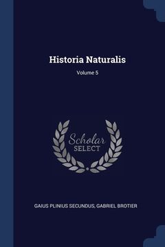 portada Historia Naturalis; Volume 5 (en Inglés)