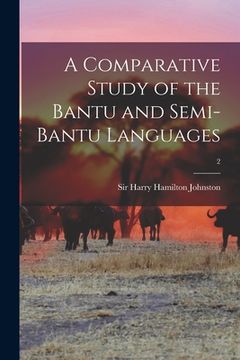 portada A Comparative Study of the Bantu and Semi-Bantu Languages; 2