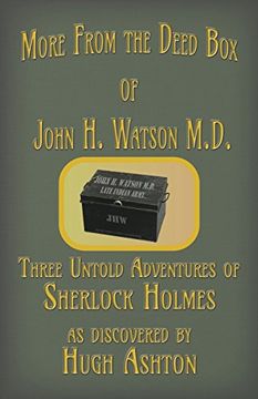 portada More from the Deed Box of John H. Watson M.D.: Three Untold Adventures of Sherlock Holmes (in English)