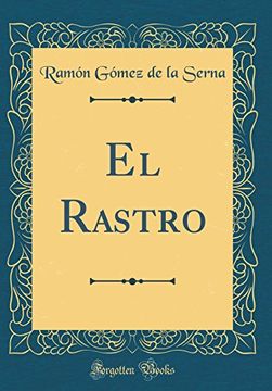 portada El Rastro (Classic Reprint) (in Spanish)