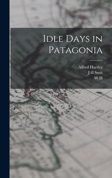 portada Idle Days in Patagonia (en Inglés)