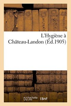 portada L'Hygiene a Chateau-Landon (Sciences) (French Edition)