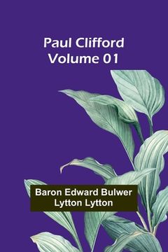 portada Paul Clifford - Volume 01 (en Inglés)