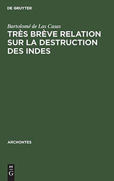 portada Très Brève Relation sur la Destruction des Indes (Archontes) (en Francés)
