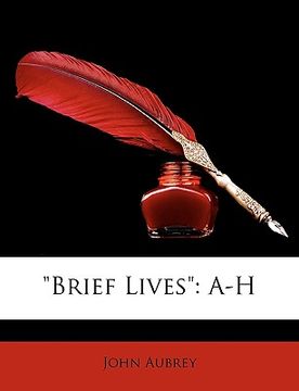 portada brief lives: a-h (in English)