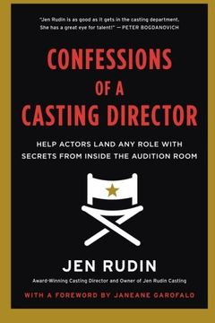 portada Confessions of a Casting Director: Help Actors Land Any Role with Secrets from Inside the Audition Room (en Inglés)