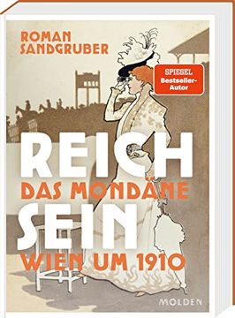 portada Reich Sein: Das Mondäne Wien um 1910 (in German)