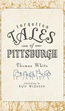 portada Forgotten Tales of Pittsburgh (en Inglés)