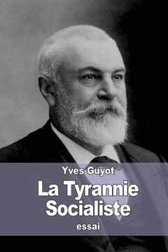 portada La Tyrannie Socialiste (in French)