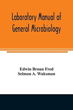 portada Laboratory Manual of General Microbiology, With Special Reference to the Microorganisms of the Soil (en Inglés)