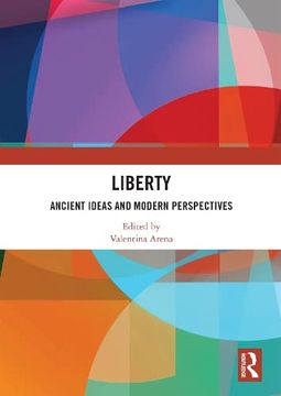 portada Liberty: Ancient Ideas and Modern Perspectives (en Inglés)