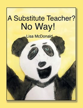 portada A Substitute Teacher?: No Way! (en Inglés)