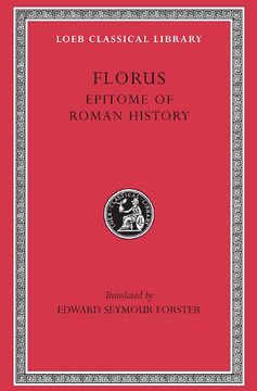 portada Florus: Epitome of Roman History (Loeb Classical Library no. 231) (en Inglés)