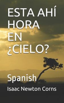 portada Esta Ahí Hora En ¿Cielo?: Spanish (in Spanish)