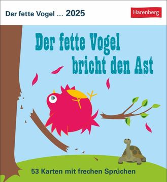 portada Der Fette Vogel Bricht den ast Postkartenkalender 2025 - Wochenkalender - 53 Karten mit Frechen Sprüchen