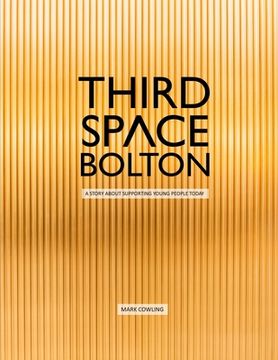 portada Third Space Bolton: A story about supporting young people today (en Inglés)