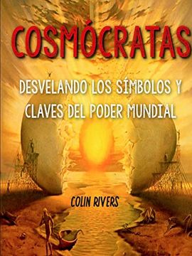 portada Cosm? Cratas: Desvelando los S? Mbolos y Claves del Poder Mundial (in Spanish)