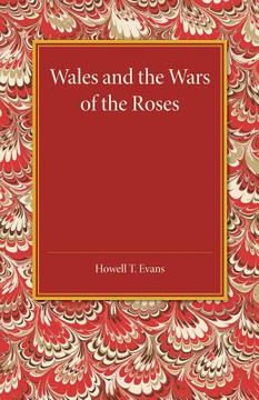 portada Wales and the Wars of the Roses (in English)