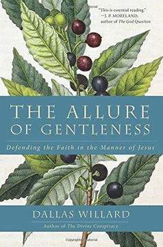 portada The Allure of Gentleness: Defending the Faith in the Manner of Jesus