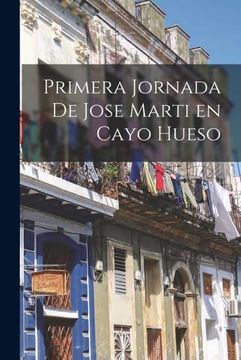portada Primera Jornada de Jose Marti en Cayo Hueso