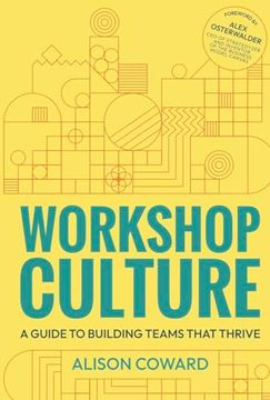 portada Workshop Culture: A Guide to Building Teams That Thrive (en Inglés)