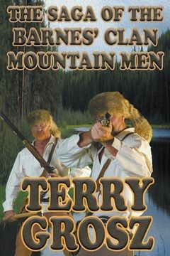 portada The Saga of The Barnes' Clan, Mountain Men (en Inglés)