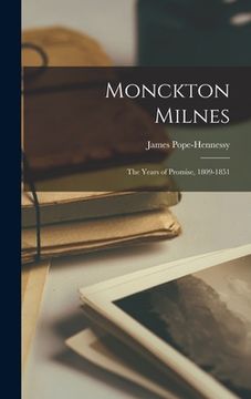 portada Monckton Milnes: the Years of Promise, 1809-1851 (en Inglés)