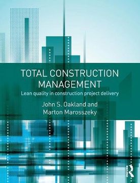portada Total Construction Management: Lean Quality in Construction Project Delivery (en Inglés)