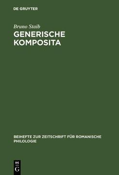 portada Generische Komposita (Beihefte Zur Zeitschrift Fa1/4r Romanische Philologie)