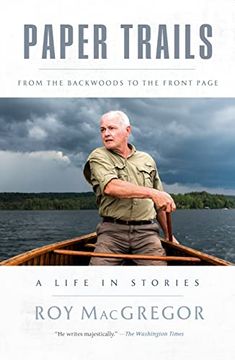 portada Paper Trails: From the Backwoods to the Front Page, a Life in Stories (en Inglés)