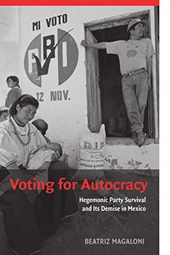 portada Voting for Autocracy Paperback: Hegemonic Party Survival and its Demise in Mexico (Cambridge Studies in Comparative Politics) (en Inglés)