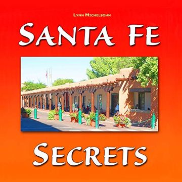 portada Santa fe Secrets: A Different View of the City Different (en Inglés)