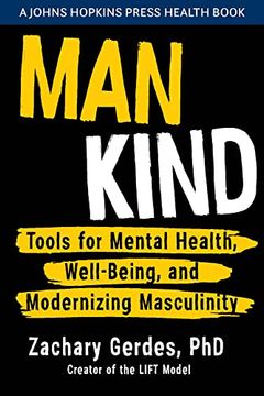 portada Man Kind: Tools for Mental Health, Well-Being, and Modernizing Masculinity (a Johns Hopkins Press Health Book)
