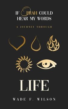 portada If Oprah Could Hear My Words: A journey Through Life (en Inglés)