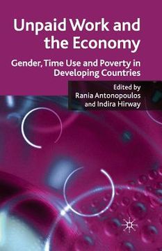 portada Unpaid Work and the Economy: Gender, Time Use and Poverty in Developing Countries (en Inglés)