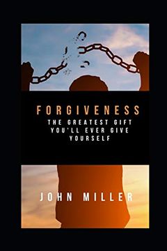 portada Forgiveness: The greatest gift you'll ever give yourself (en Inglés)