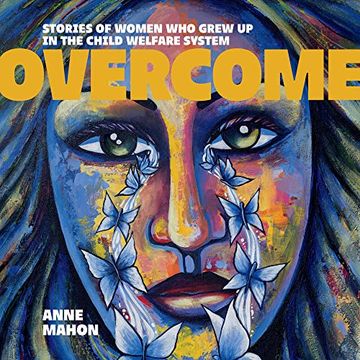portada Overcome: Stories of Women Who Grew Up in the Child Welfare System (in English)