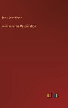 portada Woman in the Reformation (in English)