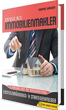 portada Erfolg als Immobilienmakler: Existenzgründungs- & Strategieratgeber (4. Auflage mit Bonusmaterial) (en Alemán)