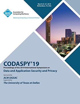 portada Codaspy'19: Proceedings of the 2019 International Symposium on Data and Application Security and Privacy 