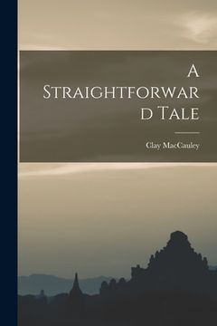portada A Straightforward Tale (en Inglés)