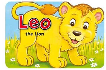 portada Leo the Lion Cub (Shaped Board Books) (Shaped Animal Board Books)