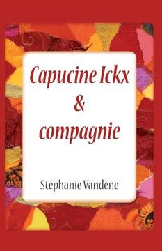 portada Capucine Ickx & compagnie (in French)