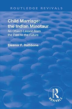 portada Revival: Child Marriage: The Indian Minotaur (1934): An Object-Lesson from the Past to the Future (en Inglés)