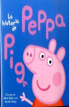 portada HISTORIA DE PEPPA PIG, LA
