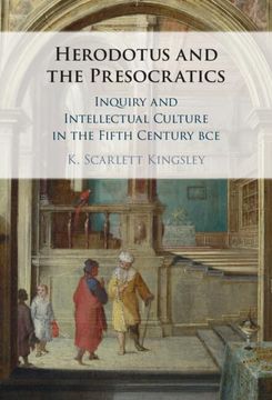 portada Herodotus and the Presocratics: Inquiry and Intellectual Culture in the Fifth Century bce (en Inglés)